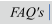 FAQ's